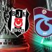 Beşiktaş ve Trabzonspor’un Avrupa sınavı
