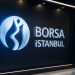 Borsa İstanbul 3 endekste yedek pay listesini güncelledi